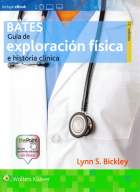 Bates. Guía de exploración física e historia clínica
