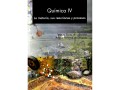 QUIMICA IV LA MATERIA, SUS REACCIONES Y PROCESOS
